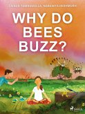 Why do Bees Buzz? (eBook, ePUB) Why do Bees Buzz? (eBook, ePUB)