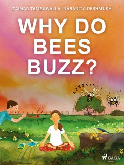 Why do Bees Buzz? (eBook, ePUB) - Deshmukh, Nabanita; Tambawalla, Zainab