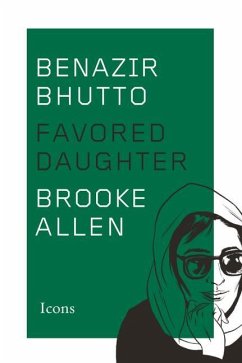 Benazir Bhutto: Favored Daughter - Allen, Brooke