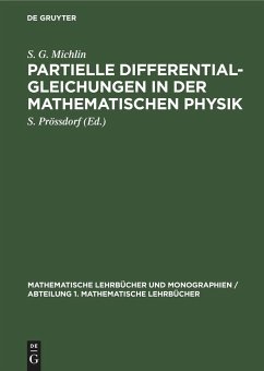 Partielle Differentialgleichungen in der Mathematischen Physik - Michlin, S. G.
