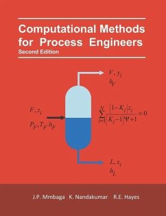Computational Methods for Process Engineers - Nandakumar, Kumar; Hayes, Robert; Mmbaga, Joseph