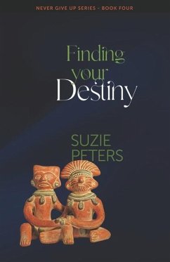 Finding your Destiny - Peters, Suzie