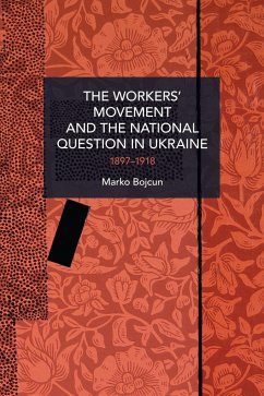 The Workers' Movement and the National Question in Ukraine - Bojcun, Marko