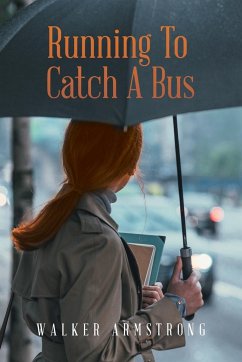 Running To Catch A Bus - Armstrong, Walker