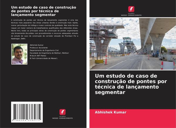 Um estudo de caso de construção de pontes por técnica de lançamento segmentar