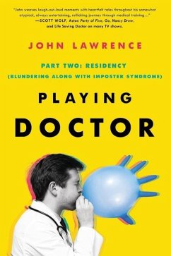 PLAYING DOCTOR; Part Two - Lawrence, John
