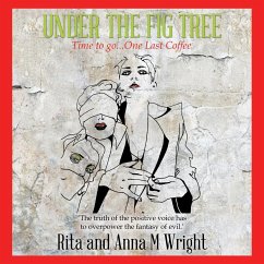 Under the Fig Tree - Wright, Rita; Wright, Anna M