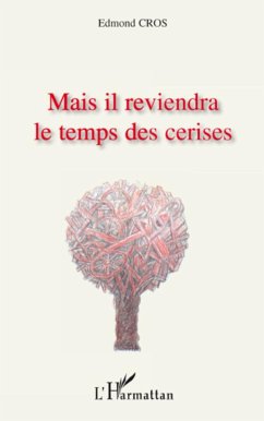 Mais il reviendra le temps des cerises - Cros, Edmond