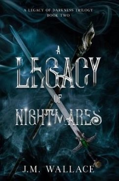 A Legacy of Nightmares - Wallace, J M