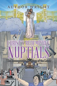 Christ`S Redemptive Nuptials - Wright, Author