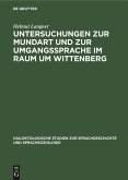 Untersuchungen zur Mundart und zur Umgangssprache im Raum um Wittenberg