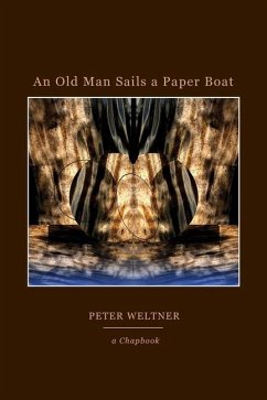 An Old Man Sails a Paper Boat - Weltner, Peter