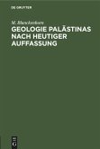 Geologie Palästinas nach heutiger Auffassung