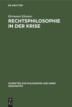 Rechtsphilosophie in der Krise - Klenner, Hermann