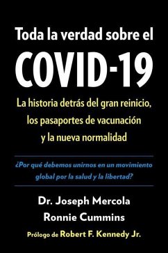 Toda La Verdad Sobre El Covid-19 - Mercola, Joseph; Cummins, Ronnie