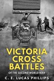 Victoria Cross Battles of the Second World War