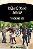 Rueda de Casino Syllabus: Teaching 101