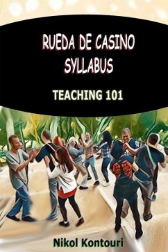 Rueda de Casino Syllabus: Teaching 101 - Kontouri, Nikol