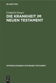 Die Krankheit im Neuen Testament