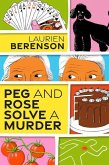 Peg and Rose Solve a Murder: A Charming and Humorous Cozy Mystery