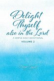 Delight Thyself Also In The Lord - Volume 2
