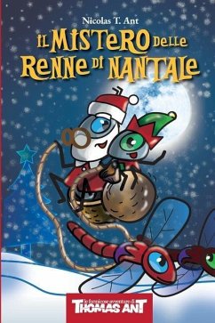 Thomas Ant e il Mistero delle Renne di Nantale - Ant, Nicolas T.