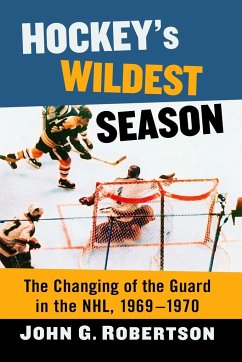 Hockey's Wildest Season - Robertson, John G.