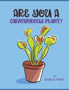 Are You a Carnivorous Plant? - Porter, Cecilia D