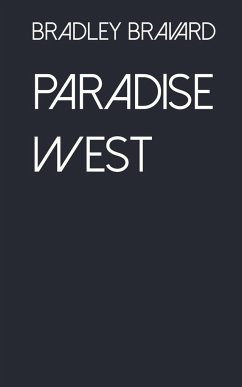 Paradise West - Bravard, Bradley