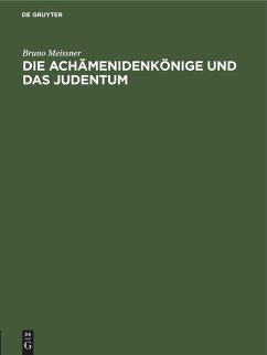 Die Achämenidenkönige und das Judentum - Meissner, Bruno