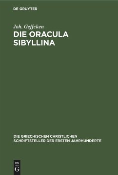 Die Oracula Sibyllina - Geffcken, Joh.