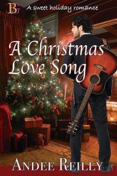 A Christmas Love Song - Reilly, Andee