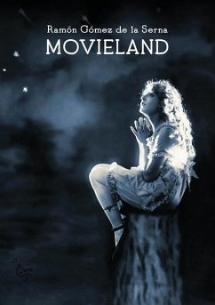 Movieland - Gómez De La Serna, Ramón