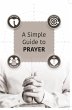 A Simple Guide to Prayer - Bild 1