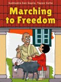 Marching to Freedom (eBook, ePUB)