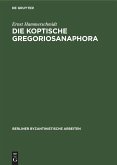 Die Koptische Gregoriosanaphora