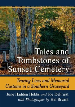 Tales and Tombstones of Sunset Cemetery - Hobbs, June Hadden; Depriest, Joe; Bryant, Hal