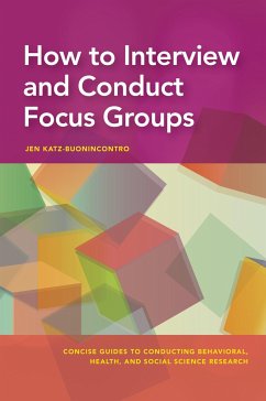 How to Interview and Conduct Focus Groups - Katz-Buonincontro, Jen