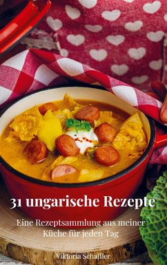 31 ungarische Rezepte - Schaffler, Viktoria