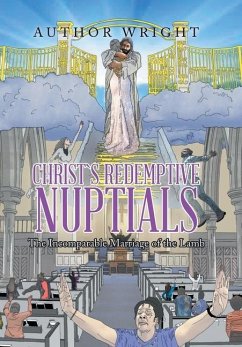 Christ`S Redemptive Nuptials - Wright, Author