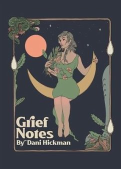 Grief Notes - Hickman, Dani