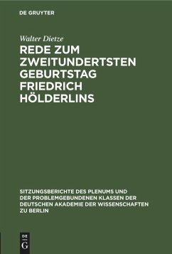 Rede zum zweitundertsten Geburtstag Friedrich Hölderlins - Dietze, Walter