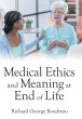 Medical Ethics and Meaning at End of... - Bild 1