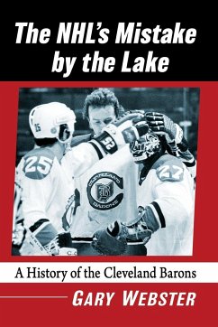 The NHL's Mistake by the Lake - Webster, Gary