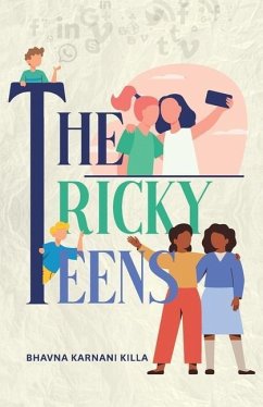 The Tricky Teens - Handle with love & care - Killa, Bhavna Karnani