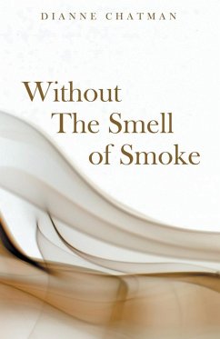 Without the Smell of Smoke
