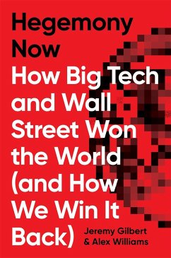 Hegemony Now - Williams, Alex;Gilbert, Jeremy