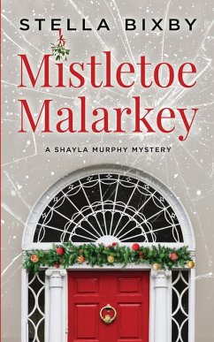 Mistletoe Malarkey - Bixby, Stella
