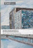The Past, Present and Future of the International Criminal Court