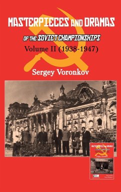 Masterpieces and Dramas of the Soviet Championships - Voronkov, Sergey